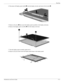 Page 129Recycling
Maintenance and Service Guide11 – 3
4. Disconnect all display panel cables 1 from the display inverter and remove the inverter 2. 
5. Remove all screws 1 that secure the display panel assembly to the display enclosure. 
6. Remove the display panel assembly 2 from the display enclosure. 
7. Turn the display panel assembly upside down. 
8. Remove all screws that secure the display panel frame to the display panel.  