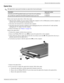 Page 48Removal and replacement procedures
Maintenance and Service Guide4–9
Optical drive 
✎The optical drive spare part kit includes an optical drive bezel and bracket.
Before removing the optical drive, follow these steps: 
1. Shut down the computer. If you are unsure whether the computer is off or in Hibernation, turn the computer on, 
and then shut it down through the operating system. 
2. Disconnect all external devices connected to the computer. 
3. Disconnect the power from the computer by first...