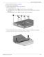 Page 58Removal and replacement procedures
Maintenance and Service Guide4–19
4. Remove the battery (see “Battery” on page 4-6). 
Remove the switch cover and keyboard: 
1. Turn the computer upside down, with the front toward you. 
2. Remove the following screws:
a. Two Phillips PM2.5×7.0 screws 1 that secure the switch cover to the computer
b. Three Phillips PM2.5×4.0 screws 2 that secure the switch cover to the computer (these are inside the 
battery bay)
c. Three Phillips PM2.5×6.5 screws 3 that secure the...