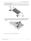 Page 68Removal and replacement procedures
Maintenance and Service Guide4–29
15. If it is necessary to replace the display hinges, remove the two Phillips PM2.0×3.0 screws 1 that secure each 
display hinge to the display panel. 
16. Remove the display hinges 2. The display hinges are available in the Display Hinge Kit, spare part number 
574556-001. The display hinge screws are available in the Display Screw Kit, spare part number 512362-001. 
I
17. If it is necessary to remove the display panel cable, remove...