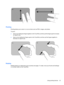 Page 33Pinching
Pinching allows you to zoom in or out on items such as PDFs, images, and photos.
To pinch:
●Zoom in by holding two fingers together on the TouchPad, and then pull the fingers apart to increase
an objects size.
●Zoom out by holding two fingers apart on the TouchPad, and then pull the fingers together to
decrease an objects size.
Rotating
Rotating allows you rotate items such as photos and pages. To rotate, move your thumb and forefinger
in a circular motion on the TouchPad.
Using pointing devices...