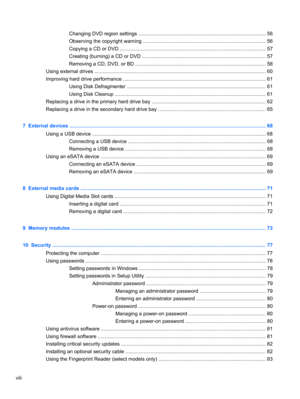 Page 8Changing DVD region settings .......................................................................................... 56
Observing the copyright warning ....................................................................................... 56
Copying a CD or DVD ........................................................................................................ 57
Creating (burning) a CD or DVD ........................................................................................ 57
Removing a...