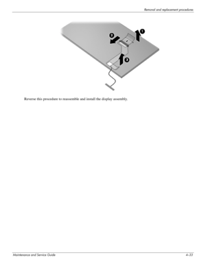 Page 69Removal and replacement procedures
Maintenance and Service Guide4–33
Reverse this procedure to reassemble and install the display assembly.  