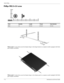 Page 1017–2Maintenance and Service Guide
Screw listing
Phillips PM2.5×3.0 screw
 
 
Where used: 4 screws that secure the display hinges to the hinge bracket on computer models equipped with flush 
glass display assemblies
Where used: 4 screws that secure the display hinges to the display panel on computer models equipped with flush 
glass display assemblies
Color Quantity Length Thread Head diameter 
Silver 12 3.0 mm 2.5 mm 5.0 mm 