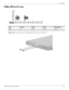 Page 113Screw listing
Maintenance and Service Guide7–5
Phillips PM2.0×4.0 screw
 
Where used: 2 screws that secure the optical drive bracket to the optical drive
Color Quantity Length Thread Head diameter 
Black 39 4.0 mm 2.0 mm 4.5 mm 