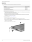 Page 464–8Maintenance and Service Guide
Removal and replacement procedures
Optical drive
✎The optical drive spare part kit includes an optical drive bezel and bracket.
Before the optical drive, follow these steps: 
1. Shut down the computer. If you are unsure whether the computer is off or in Hibernation, turn the computer on, 
and then shut it down through the operating system. 
2. Disconnect all external devices connected to the computer. 
3. Disconnect the power from the computer by first unplugging the...