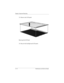 Page 284C–14 Maintenance and Service Guide
Display Component Recycling
23. Remove the LCD panel.
Removing the LCD Panel
24. Recycle the backlight and LCD panel. 