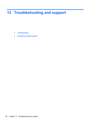 Page 9013 Troubleshooting and support
●Troubleshooting
●
Contacting customer support
80 Chapter 13   Troubleshooting and support 