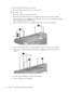 Page 614.Remove the battery (see Battery on page 36).
5.Remove the hinge cover (see 
Hinge cover on page 52).
Remove the rear cover:
1.Position the computer with the front toward you.
2.Remove the seven Phillips PM2.5×8.0 screws (1) that secure the rear cover to the computer.
3.Remove the Mylar screw cover (2) in the optical drive bay. This screw cover is available in the Rubber
Feet Kit, spare part number 452320-001.
4.Remove the Phillips PM2.5×4.0 screw (3) that secures the rear cover to the computer....