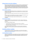 Page 82Using Internet security software
When you use your computer to access email, a network, or the Internet, you potentially expose your
computer to computer viruses, spyware, and other online threats. To help protect your computer,
Internet security software that includes antivirus and firewall features may be preinstalled on your
computer as a trial offer. To provide ongoing protection against newly discovered viruses and other
security risks, security software must be kept up to date. It is strongly...