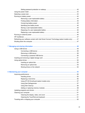 Page 7Setting password protection on wakeup ............................................................................ 42
Using the power meter ....................................................................................................................... 43
Selecting a power plan ....................................................................................................................... 43
Running on battery power...