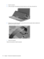 Page 584.Open the computer.
5.Lift the rear edge of the keyboard and swing it toward you until it rests on the palm rest.
6.Release the zero insertion force (ZIF) connector (1) to which the keyboard cable is attached and
disconnect the keyboard cable (2).
7.Remove the keyboard.
Reverse this procedure to install the keyboard.
50 Chapter 4   Removal and replacement procedures 