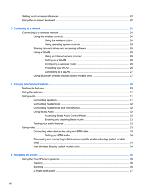 Page 8Setting touch screen preferences ....................................................................................................... 22
Using the on-screen keyboard ........................................................................................................... 22
3  Connecting to a network ................................................................................................................................. 24
Connecting to a wireless network...