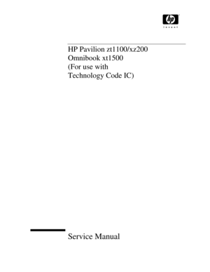 Page 1
HP Pavilion zt1100/xz200 
Omnibook xt1500 
(For use with 
Technology Code IC) 
 
 
 
 
 
 
 
Service Manual  