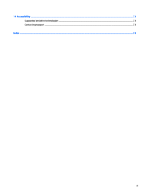 Page 1114  Accessibility .............................................................................................................................................. 73
Supported assistive technologies ....................................................................................................................... 73
Contacting support .............................................................................................................................................. 73
Index...