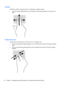 Page 36Scrolling
Scrolling is useful for moving up, down, or sideways on a page or image.
●Place two fingers slightly apart on the TouchPad zone and then drag them up, down, left, or
right.
2-finger pinch zoom
2-finger pinch zoom allows you to zoom out or in on images or text.
●Zoom in by placing two fingers together on the TouchPad zone and then moving your fingers
apart.
●Zoom out by placing two fingers apart on the TouchPad zone and then moving your fingers
together.
26 Chapter 4   Navigating using the...