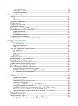 Page 1658iii 
Network requirements ··················\
··················\
··················\
··················\
··················\
··················\
··················\
···········  109 
Configuration procedure ··················\
··················\
··················\
··················\
··················\
············· ··················\
··········· 109 
Verifying the configuration ··················\
··················\
··················\
··················\
··················\
·········...