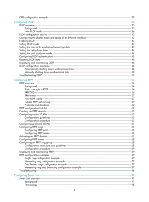 Page 2060ii 
CFD configuration example ··················\
··················\
··················\
··················\
··················\
··········· ··················\
··················\
· 29 
Configuring DLDP ··················\
··················\
··················\
··················\
··················\
··················\
·· ··················\
··················\
····· 35 
DLDP overview ··················\
··················\
··················\
··················\
··················\...