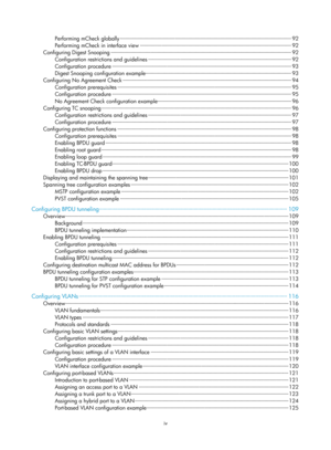 Page 207iv 
Performing mCheck globally ··················\
··················\
··················\
··················\
··················\
·········· ··················\
·········· 92 
Performing mCheck in interface view ··················\
··················\
··················\
··················\
··················\
· ··················\
···· 92 
Configuring Dige st Snooping ··················\
··················\
··················\
··················\
··················\
········· ··················\...