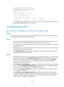 Page 1471 335 
   Require-router-alert: disabled 
# Display MLD group information on Switch A. 
[SwitchA] display mld group 
Total 1 MLD Group(s). 
Interface group report information 
 Vlan-interface100(2001::1): 
  Total 1 MLD Groups reported 
   Group Address   Last Reporter   Uptime      Expires 
   ff3e::101       2001::2         00:02:04    00:01:15 
The output shows that the MLD reports sent from the hosts are forwarded to Switch A through the 
proxy interface, VLAN-interface 100 of Switch B....