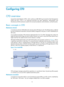 Page 2079 16 
Configuring CFD 
CFD overview 
Connectivity Fault Detection (CFD), which conforms to IEEE 802.1ag Connectivity Fault Management 
(CFM) and ITU-T Y.1731, is an end-to-end per-VLAN link layer Operations, Administration and 
Maintenance (OAM) mechanism used for link connectivity  detection, fault verification, and fault location. 
Basic concepts in CFD 
Maintenance domain 
A maintenance domain (MD) defines the network where CFD plays its role. The MD boundary is defined 
by some maintenance association...