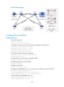 Page 464 253 
Figure 80 Network diagram 
 
 
Configuration procedure 
Configuring Device A 
# Enter MST region view. 
 system-view 
[DeviceA] stp region-configuration 
# Configure the MST region name, VLAN-to-instance mappings, and revision level. 
[DeviceA-mst-region] region-name example 
[DeviceA-mst-region] instance 1 vlan 10 
[DeviceA-mst-region] instance 2 vlan 20 
[DeviceA-mst-region] revision-level 0 
# Manually activate the MST region configuration. 
[DeviceA-mst-region] active region-configuration...