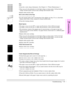 Page 140Dots
·Clean the static charge eliminator. (See Chapter 4, “Printer Maintenance.)
·There may be discontinuities in the high-voltage contact points. Clean the high
voltage contact points on the toner cartridge and transfer roller.
·Replace the transfer roller.
Dirt on the Back of the Page
·Use the image defect ruler to determine if the rollers are dirty. If so, clean them.
Replace the rollers if they cannot be cleaned sufficiently.
·Clean the heating element.
Blank Spots
·The paper may not meet HP’s paper...