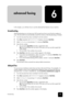 Page 2923
advanced 
faxing
advanced 
faxing
advanced 
faxing
advanced 
faxing
advanced 
faxing
advanced 
faxing advanced 
faxing
6
advanced 
faxing
broadcasting
In this chapter, you will learn how to use the advanced fax features of your machine. 
broadcasting
With Broadcasting you can have your HP Fax send your fax to up to five fax numbers at 
once. The documents are automatically erased from memory when Broadcasting is finished. 
1Turn the document face down and feed it into the machine.
2Press Menu repeated...