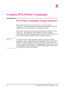 Page 161
B
Common PCL Printer Commands
PCL Printer Commands (Escape Sequences)
Most software applications do not require you to enter printer
commands.See your computer and software documentation to find the
method to use for entering printer commands, if needed.
PCL printer commands tell the printer which tasks to perform or which
fonts to use. This appendix is not intended to provide complete
information about PCL commands, only to provide a quick reference for
users who are already familiar with PCL command...