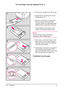 Page 72
To Load Paper into the Optional Tray 3:
1Pull the tray straight out of the printer.
2Adjust the tray length guide for the
desired paper size.
3Slide up to 500 sheets of paper into
the tray until the front end of the
stack fits against the adjustable paper
length bracket in the back of the tray.
Do not fill above the arrows in the
middle of the paper length bracket.
Note
For best results, always fill the tray
completely when loading paper.
4Press down on all four corners of the
paper stack to ensure that...