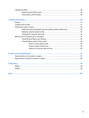Page 7Updating the BIOS ............................................................................................................................. 88
Determining the BIOS version ........................................................................................... 88
Downloading a BIOS update ............................................................................................. 89
7  Backup and recovery...