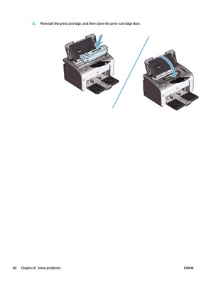 Page 943.Reinstall the print cartridge, and th en close the print-cartridge door.
80 Chapter 8   Solve problems ENWW 