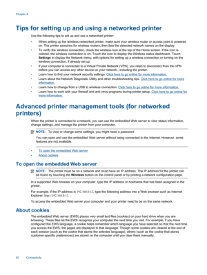 Page 52Tips for setting up and using a networked printer
Use the following tips to set up and use a networked printer:
•When setting up the wireless networked printer, make sure your wireless router or access point is powered
on. The printer searches for wireless routers, then lists the detected network names on the display.
•To verify the wireless connection, check the wireless icon at the top of the Home screen. If the icon is
colored, the wireless connection is on. Touch the icon to display the Wireless...