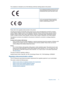 Page 73The compliance is indicated by one of the following conformity markings placed on the product:
For non-telecommunications products and for EUharmonized telecommunications products, suchas Bluetooth® within power class below 10mW.
For EU non-harmonized telecommunicationsproducts (If applicable, a 4-digit notified bodynumber is inserted between CE and !).
Please refer to the regulatory label provided on the product.
The telecommunications functionality of this product may be used in the following EU and...