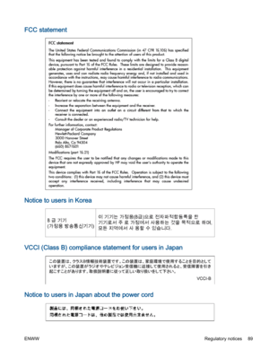 Page 93FCC statement
Notice to users in Korea
VCCI (Class B) compliance statement for users in Japan
Notice to users in Japan about the power cord
ENWWRegulatory notices 89 