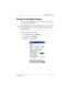 Page 21Getting Acquainted
Reference Guide 1–15
Change the Backlight Settings
You can change the backlight settings to match your environment 
or to conserve battery power.
✎The backlight settings on your iPAQ Pocket PC are synchronized 
with the settings on your personal computer when they connect 
using ActiveSync.
To change the backlight settings:
1. From the Start menu, tap Settings.
2. Tap System, then Backlight.
3. Select the backlight settings.
311757-001.book Page 15 Friday, October 11, 2002 12:02 PM 