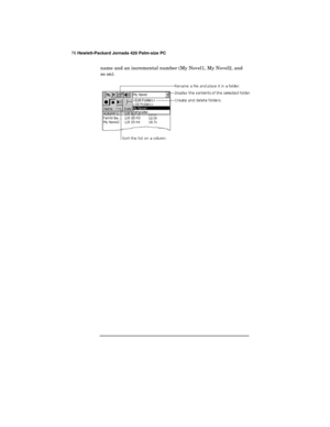 Page 8076 Hewlett-Packard Jornada 420 Palm-size PC
name and an incremental number (My Novel1, My Novel2, and
so on). 