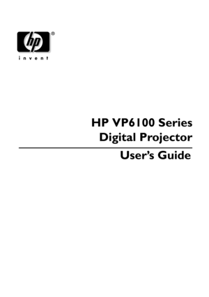 Page 1HP VP6100 Series
Digital Projector
User’s Guide 