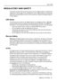 Page 33Regulatory and Safety
33 User’s Guide
REGULATORY AND SAFETY
This section presents information that shows how your digital projector complies with 
regulations in certain regions. Any modifications to your digital projector not expressly 
approved by Hewlett-Packard could void the authority to operate the digital projector 
in these regions.
LED Safety
The infrared ports located on the digital projector are classified as Class 1 LED (light-
emitting diode) devices according to International Standard IEC...