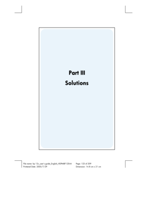 Page 123 
 
File name: hp 12c_users guide_English_HDPMBF12E44  Page: 123 of 209   
Printered Date: 2005/7/29    Dimension: 14.8 cm x 21 cm 
 
 
Part III 
Solutions  