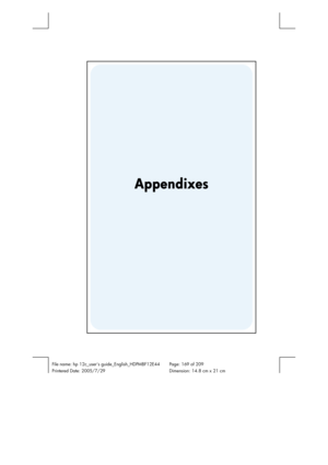 Page 169 
 
File name: hp 12c_users guide_English_HDPMBF12E44  Page: 169 of 209   
Printered Date: 2005/7/29    Dimension: 14.8 cm x 21 cm 
 
 
 
 
 
 
 
 
 
Appendixes  