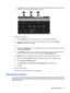 Page 57◦To increase volume, press and hold the volume up button (3) until the desired volume level
is reached. You can also tap the volume up button.
●Windows volume control:
a.Click the Speakers icon in the notification area, at the far right of the taskbar.
b.Increase or decrease the volume by moving the slider up or down. Click the Mute
Speakers icon to mute the volume.
– or –
a.Right-click the Speakers icon in the notification area, at the far right of the taskbar, and then
click Open Volume Mixer.
b.In the...