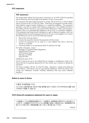 Page 172
FCC statement
FCC statement
The United States Federal Communications Commission (in 47 CFR 15.105) has specified 
that the following notice be brought to the attention of users of this product. 
This equipment has been tested and found to comply with the limits for a Class B digital 
device, pursuant to Part 15 of the FCC Rules.  These limits are designed to provide reason-
able protection against harmful interference in a residential installation.  This equipment 
generates, uses and can radiate radio...