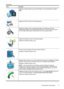 Page 21
IconPurpose
Displays a screen where you can use HP Apps. For more information, see HPApps
Displays the Photo screen for selecting options.
Displays the Setup screen for generating reports, changing fax and other
maintenance settings, and accessing the Help screen. The topic that you select
from the Help screen opens a help window on your computer screen.
Displays the Network screen for selecting options.
Officejet Pro 8500A (A910g-z only)
Provides more information about the printer's features....