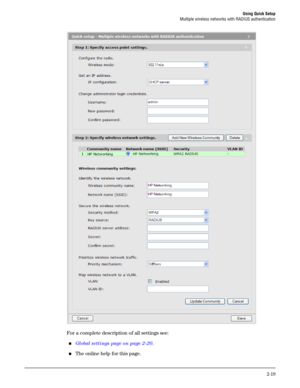 Page 37Using Quick Setup
Multiple wireless networks with RADIUS authentication
2-19
For a complete description of all settings see:
Global settings page on page 2-20.
The online help for this page. 