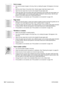 Page 190188Troubleshooting C9706-90926
Curl or wave
Turn over the stack of paper in the tray. Also try rotating the paper 180 degrees in the input 
tray.
Set the correct Type in the printer driver. Heavier paper might take longer to print.
Open the rear output door to print to the straight-through paper path.
Check the paper type and quality. Both high temperature and humidity will cause paper curl. 
Use a different paper, such as high-quality paper intended for laser printers. See the user 
guide for...