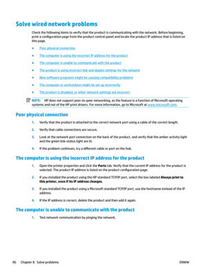 Page 106Solve wired network problems
Check the following items to verify that the product is communicating with the network. Before beginning, 
print a con