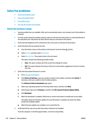 Page 112Solve fax problems
● Check the hardware setup
●
Faxes are sending slowly
●
Fax quality is poor
●
Fax cuts  o