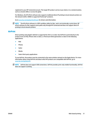 Page 41registered to your HP Connected account. The target HP product can be at your desk or in a remote location, 
such as a branch o