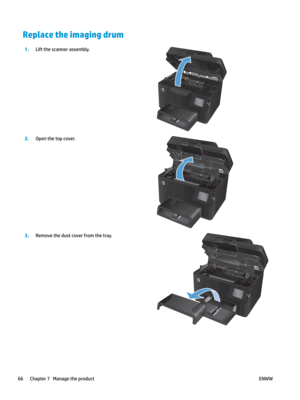 Page 76Replace the imaging drum
1.
Lift the scanner assembly.  2.
Open the t o
 p cover.  3.
Remove the dust cover from the tray.  66 Chapter 7   Manage the product
ENWW    